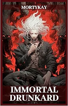 Cover image for Immortal Drunkard: A Cultivation & Progression Fantasy Series series