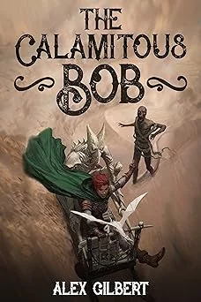 Cover for The Calamitous Bob