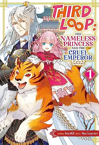 Cover for Third Loop: The Nameless Princess and the Cruel Emperor